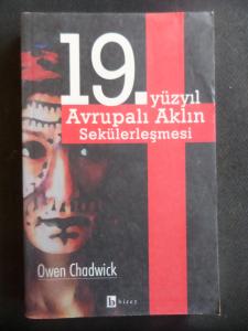 19. Yüzyıl Avrupalı Aklın Sekülerleşmesi