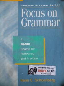 Focus On Grammar A Basıc Course For Reference and Practice