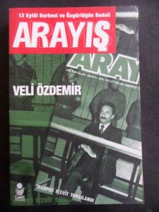 Arayış - 12 Eylül Darbesi ve Özgürlüğün Bedeli