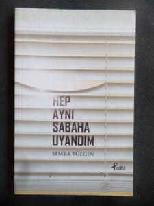 Hep Aynı Sabaha Uyandım