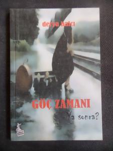 Göç Zamanı - Ya Sonra?