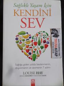 Sağlıklı Yaşam İçin Kendini Sev