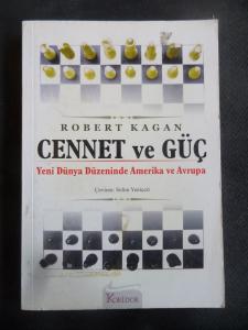 Cennet ve Güç - Yeni Dünya Düzeninde Amerika ve Avrupa