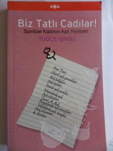 Biz Tatlı Cadılar - Spiritüel Kadının Aşk Rehberi