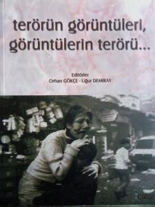 Terörün Görüntüleri Görüntülerin Terörü