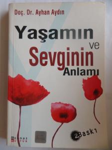Yaşamın ve Sevginin Anlamı