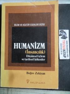 Hümanizm ( İnsancılık ) Düşünsel İçlem ve Tarihsel Kökenler