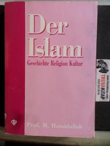 Der Islam Geschichte Religion Kultur