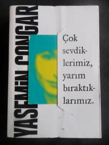 Çok Sevdiklerimiz, Yarım Bıraktıklarımız