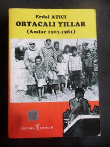 Ortacalı Yıllar (Anılar 1967-1981)