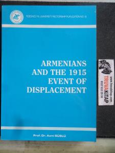 Armenians And The 1915 Event Of Displacement