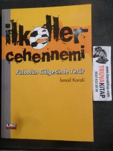 İlkeller Cehennemi Futbolun Gölgesinde Terör