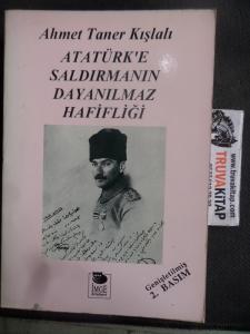 Atatürk'e Saldırmanın Dayanılmaz Hafifliği