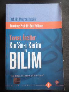 Tevrat, İnciller Kur'an-ı Kerim ve Bilim