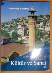 Kültür ve Sanat 1991 / 10 - Kahraman Maraş Özel Sayısı