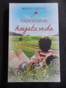 Yaşanmamış Hayata Veda