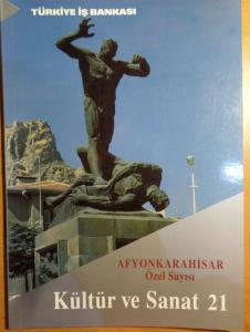 Kültür ve Sanat 1994 / 21 - Afyonkarahisar Özel Sayı