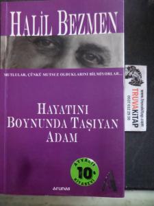 Hayatını Boynunda Taşıyan Adam