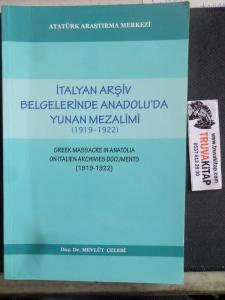 İtalyan Arşiv Belgelerinde Anadolu'da Yunan Mezalimi