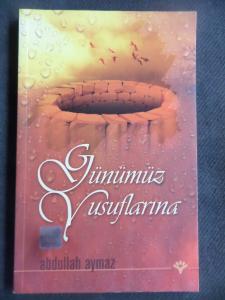 Günümüz Yusuflarına