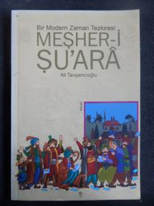 Bir Modern Zaman Tezkiresi Meşher-i Şu'ara
