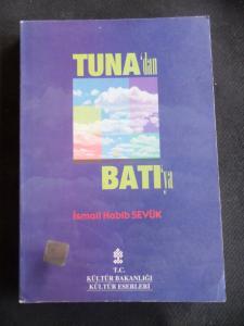 Tuna'dan Batı'ya