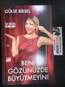 Beni Gözünüzde Büyütmeyin
