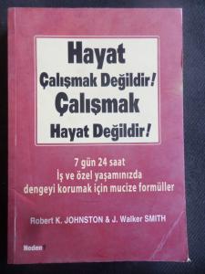 Hayat Çalışmak Değildir