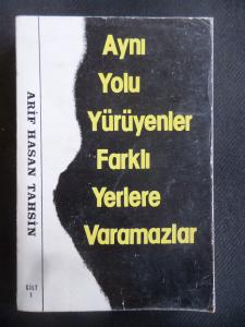 Aynı Yolu Yürüyenler Farklı Yerlere Varamaz Cilt 1