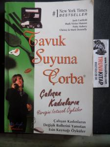 Tavuk Suyuna Çorba Çalışan Kadınların Yüreğini Isıtacak Öyküler