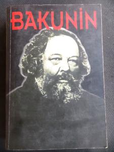 Bakunin - Hayatı, Mücadelesi, Düşünceleri