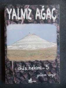 Yalnız Ağaç Düş Hekimi - 5
