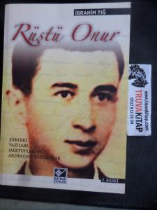 Rüştü Onur Şiirleri Yazıları Mektupları ve Ardından Yazılanlar