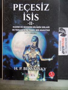 Peçesiz İsis 2 - Kadim ve Modern Bilimin Sırları ve Teoloji İçin Temel Bir Anahtar