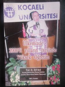 Ülkemizde 2000'li Yılların Ötesinde Yüksek Öğretim