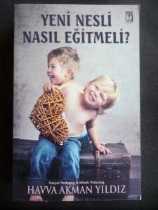 Yeni Nesli Nasıl Eğitmeli