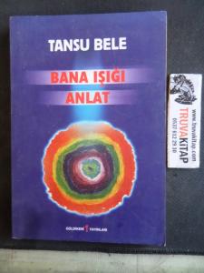 Bana Işığı Anlat