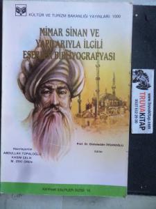 Mimar Sinan ve Yapılarıyla İlgili Eserler Bibliyografyası