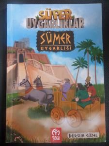 Süper Uygarlıklar - Sümer Uygarlığı