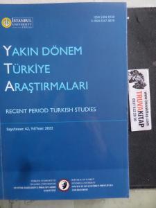 Yakın Dönem Türkiye Araştırmaları 2022 / 42