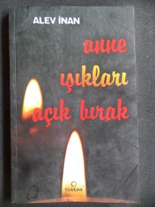 Anne Işıkları Açık Bırak