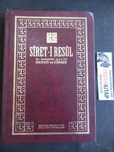 Siret-i Resul Hz. Muhammed (S.A.V.)' in Hayatı ve Cihadı
