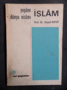 Yegane Dünya Nizamı İslam