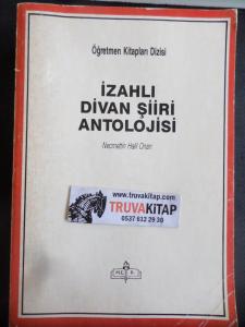 İzahlı Divan Şiiri Antolojisi (Açıklamayı okuyunuz)
