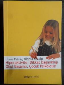 Hiperaktivite, Dikkat Dağınıklığı Okul Başarısı, Çocuk Psikolojisi
