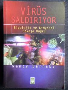 Virüs Saldırıyor - Biyolojik ve Kimyasal Savaşa Doğru