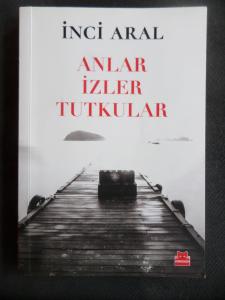 Anlar İzler Tutkular (Açıklamayı okuyunuz)