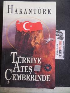 Türkiye Ateş Çemberinde
