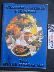 Karbohidrat Sayım Yöntemi Uygulamasında Türk Mutfağı ve Damak Tadı