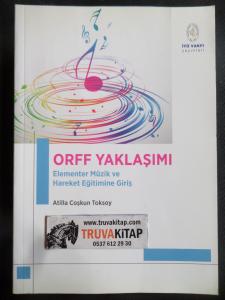 Orff Yaklaşımı - Elementer Müzik ve Hareket Eğitimine Giriş
